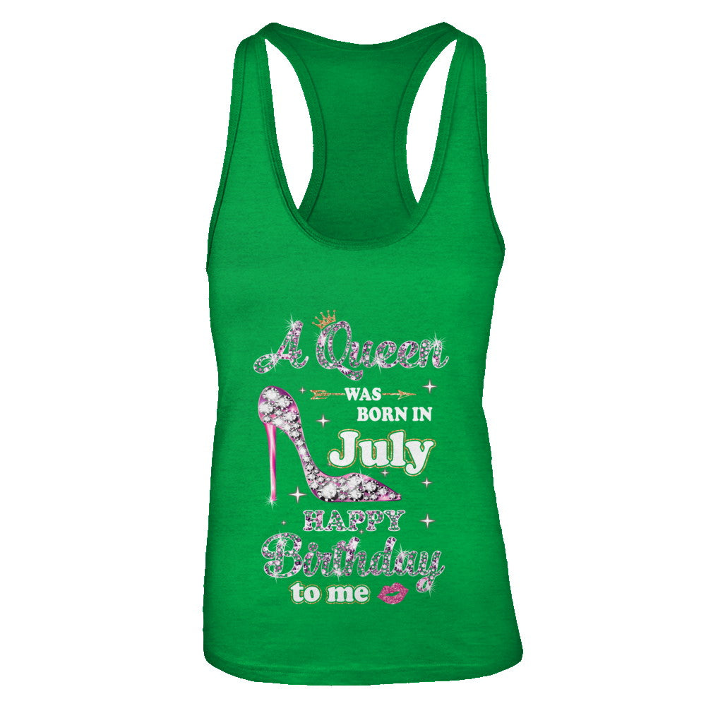 A Queen Was Born In July Happy Birthday To Me Gift T-Shirt & Tank Top | Teecentury.com