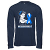 Colon Cancer Awareness Survivor We Can Cure It T-Shirt & Hoodie | Teecentury.com