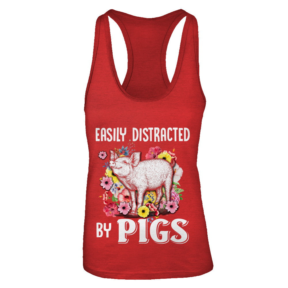 Easily Distracted By Pigs T-Shirt & Tank Top | Teecentury.com