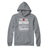 I'm A Proud Mother From Awesome Teacher Son Mom T-Shirt & Hoodie | Teecentury.com