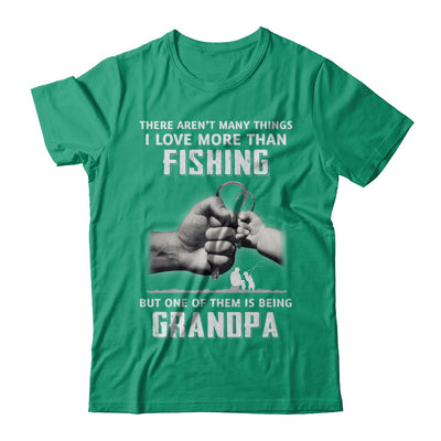 I Love More Than Fishing Being Grandpa Funny Fathers Day T-Shirt & Hoodie | Teecentury.com