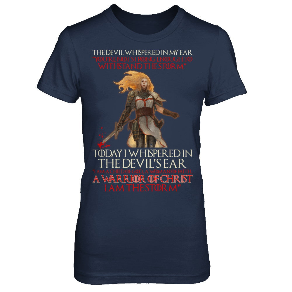 I Am A Child Of God A Woman Of Faith Warrior Of Christ T-Shirt & Hoodie | Teecentury.com
