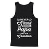 Never Stand Between A Papa And His Grandkids Fathers Day T-Shirt & Tank Top | Teecentury.com