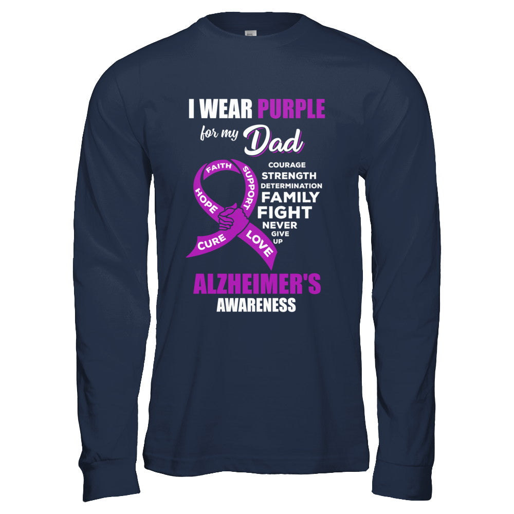 Alzheimer's Awareness I Wear Purple For My Dad Son Daughter T-Shirt & Hoodie | Teecentury.com