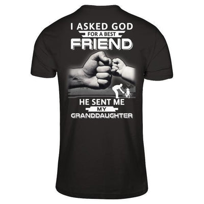 I Asked God For A Best Friend He Sent Me My Granddaughter T-Shirt & Hoodie | Teecentury.com