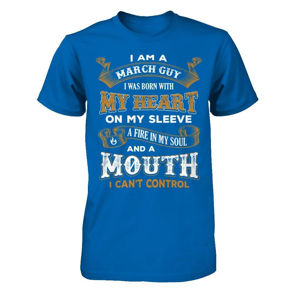 I'm A March Guy I Was Born With My Heart Birthday T-Shirt & Hoodie | Teecentury.com