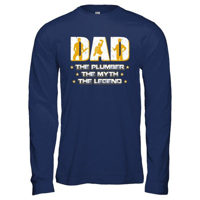 Dad The Plumber The Myth The Legend T-Shirt & Hoodie | Teecentury.com