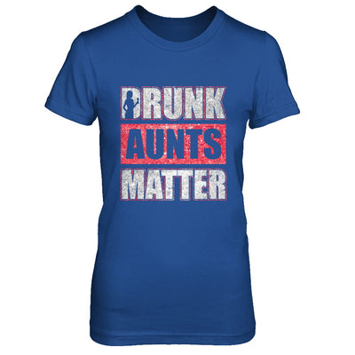 Drunk Aunts Matter Funny Aunt Drinking Wine Beer Lover T-Shirt & Hoodie | Teecentury.com
