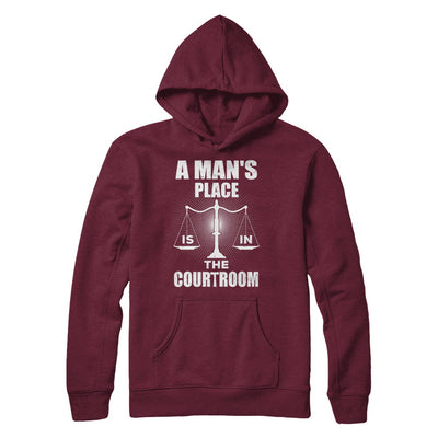 Lawyer Graduation A Man's Place Is In The Courtroom T-Shirt & Hoodie | Teecentury.com