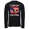 If This Flag Offends You I'll Help You Pack T-Shirt & Hoodie | Teecentury.com