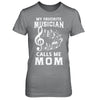 My Favorite Musican Calls Me Mom Mothers Day T-Shirt & Hoodie | Teecentury.com