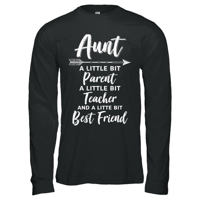 Being Aunt Is A Little Bit Parent Teacher Best Friends T-Shirt & Hoodie | Teecentury.com