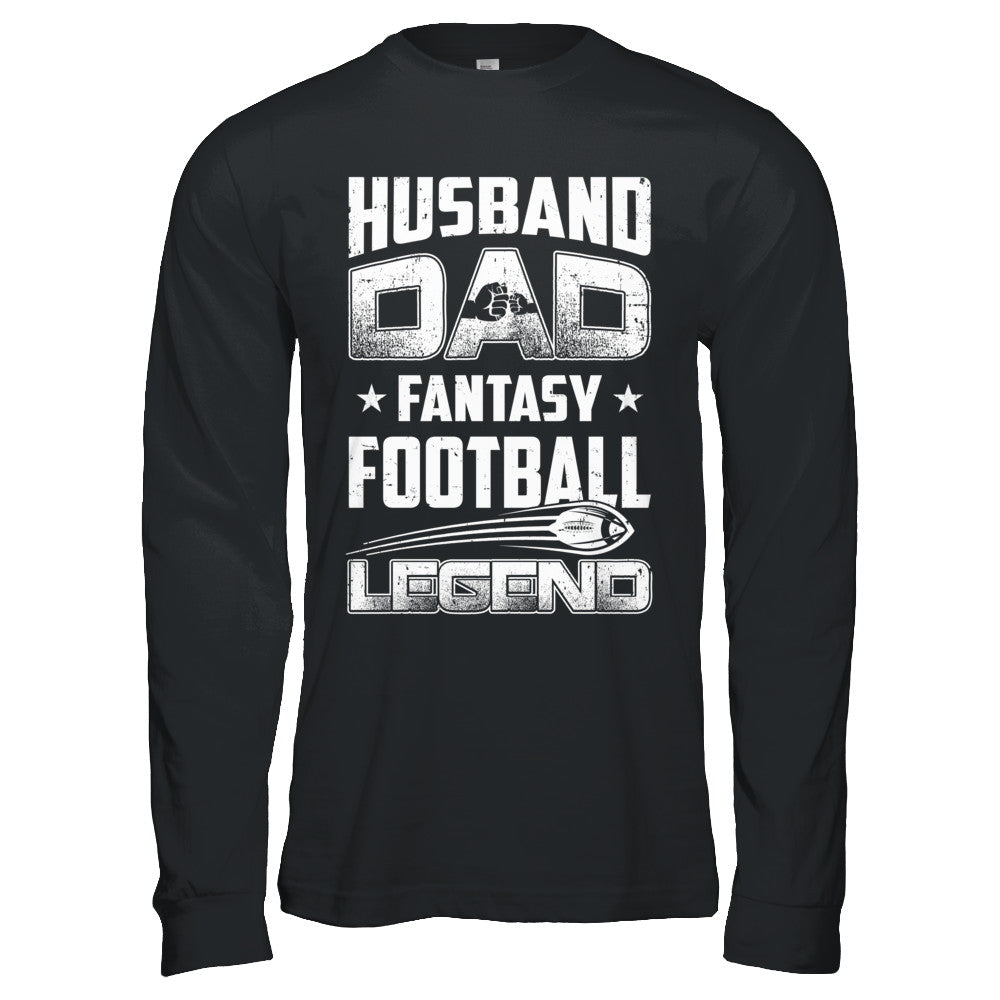 Husband Dad Fantasy Football Legend Fathers Day Gift T-Shirt & Hoodie | Teecentury.com