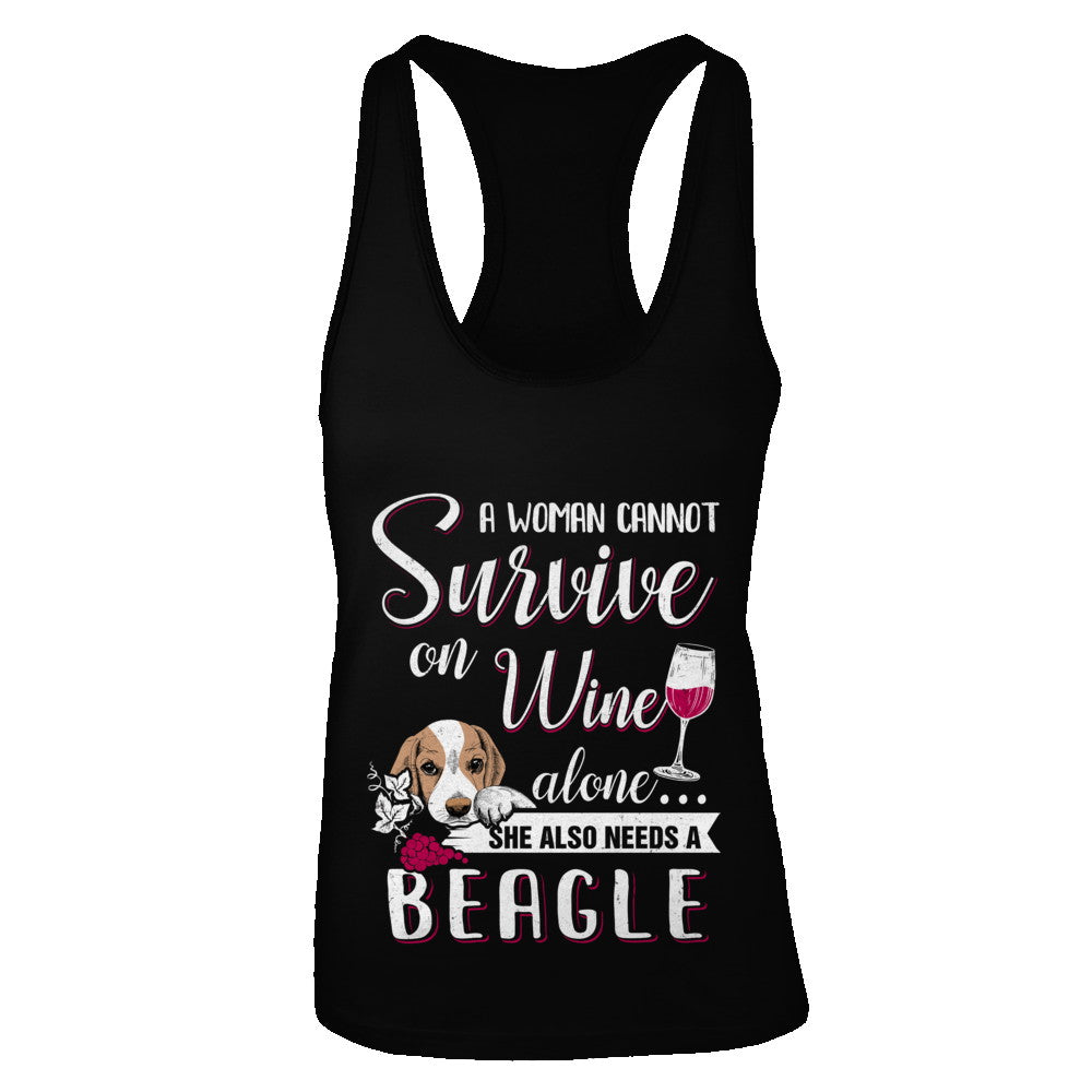 A Woman Can't Survive On Wine Alone Beagle Dog T-Shirt & Tank Top | Teecentury.com