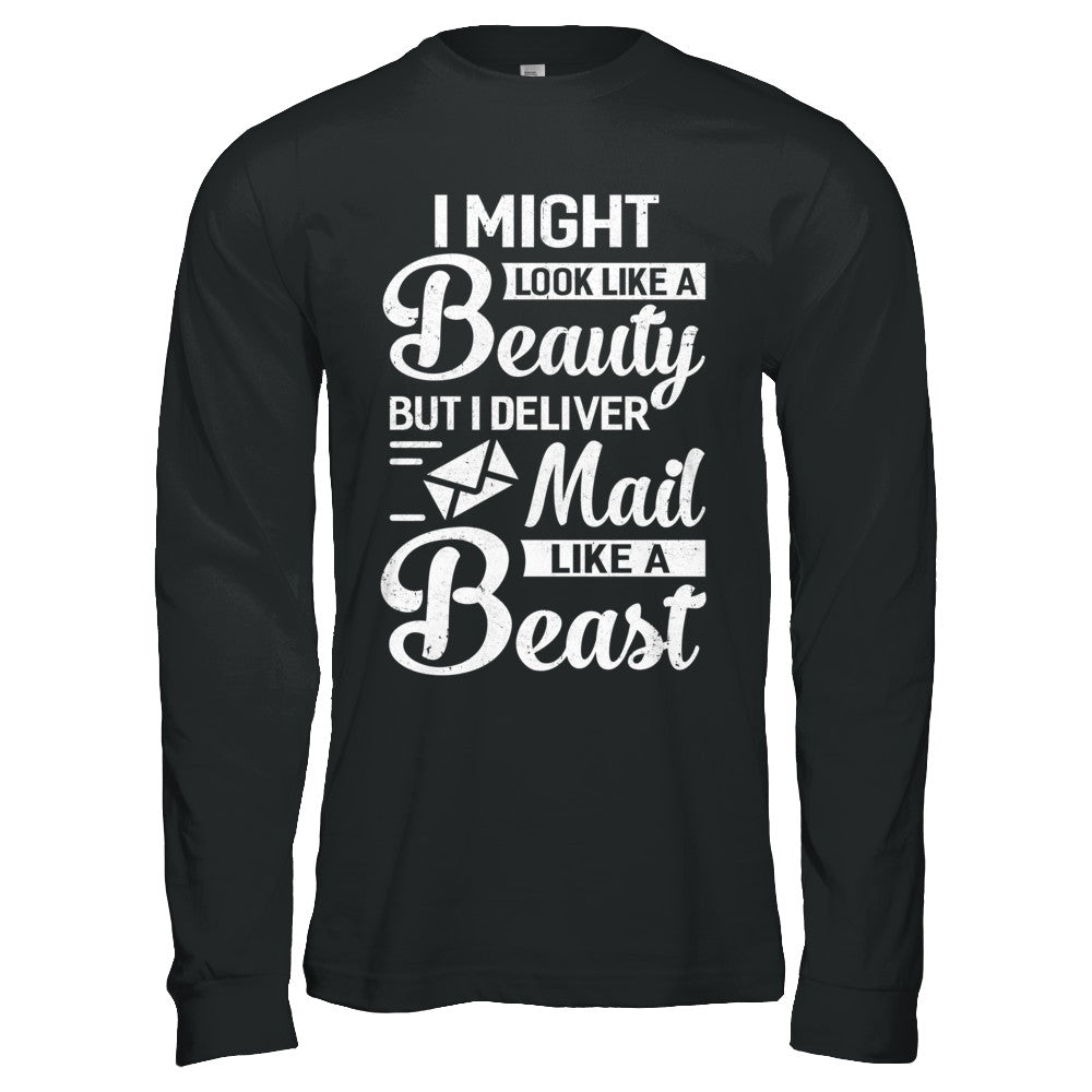 Postal Worker I Might Look Like A Beauty T-Shirt & Hoodie | Teecentury.com