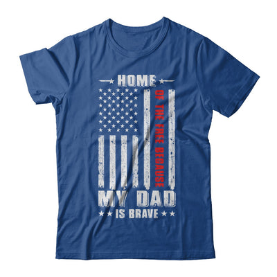 Home Of The Free Because My Dad Is Brave Son Daughter T-Shirt & Hoodie | Teecentury.com