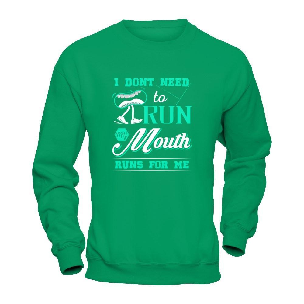 I Dont Need To Run My Mouth Runs For Me T-Shirt & Tank Top | Teecentury.com