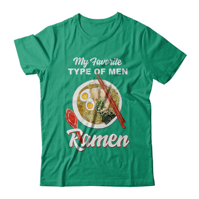 Food Japanese My Favorite Type Of Men Ramen T-Shirt & Hoodie | Teecentury.com