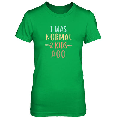 I Was Normal 2 Kids Ago Funny Mommy Mom Mothers Day T-Shirt & Tank Top | Teecentury.com