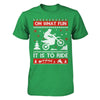 Motocross Sweater Christmas Oh What Fun It Is To Ride T-Shirt & Hoodie | Teecentury.com