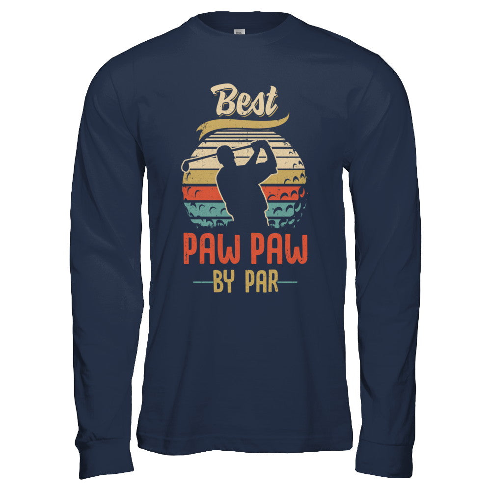 Vintage Best Paw Paw By Par Fathers Day Funny Golf Gift T-Shirt & Hoodie | Teecentury.com