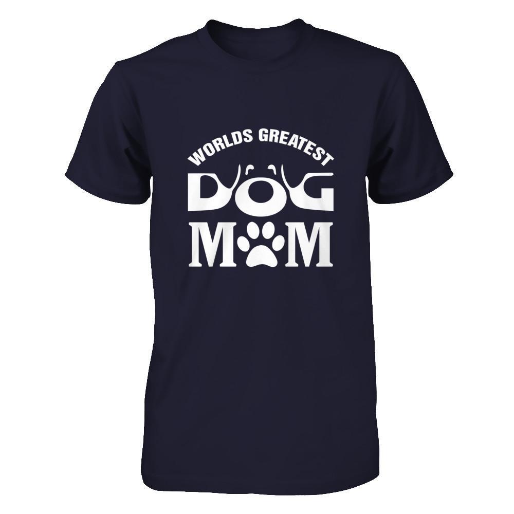 Worlds Greatest Dog Mom T-Shirt & Hoodie | Teecentury.com