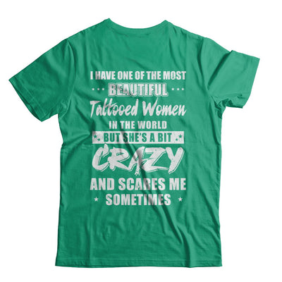 I Have One Of The Most Beautiful Tattooed Women In The World T-Shirt & Hoodie | Teecentury.com