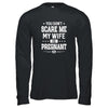 You Don't Scare Me My Wife Is Pregnant Husband Halloween T-Shirt & Tank Top | Teecentury.com