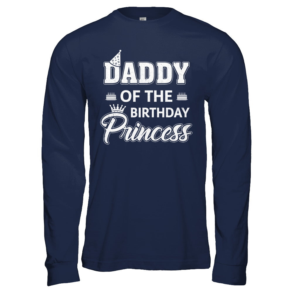 Daddy Of The Birthday Princess Fathers Day T-Shirt & Hoodie | Teecentury.com