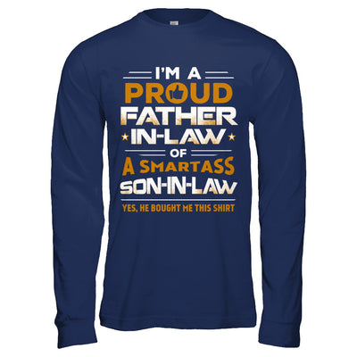 Proud Father-In-Law Of A Smartass Son-In-Law T-Shirt & Hoodie | Teecentury.com