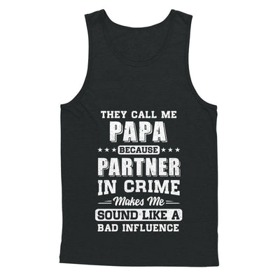 They Call Me Papa Partner In Crime Fathers Day T-Shirt & Hoodie | Teecentury.com