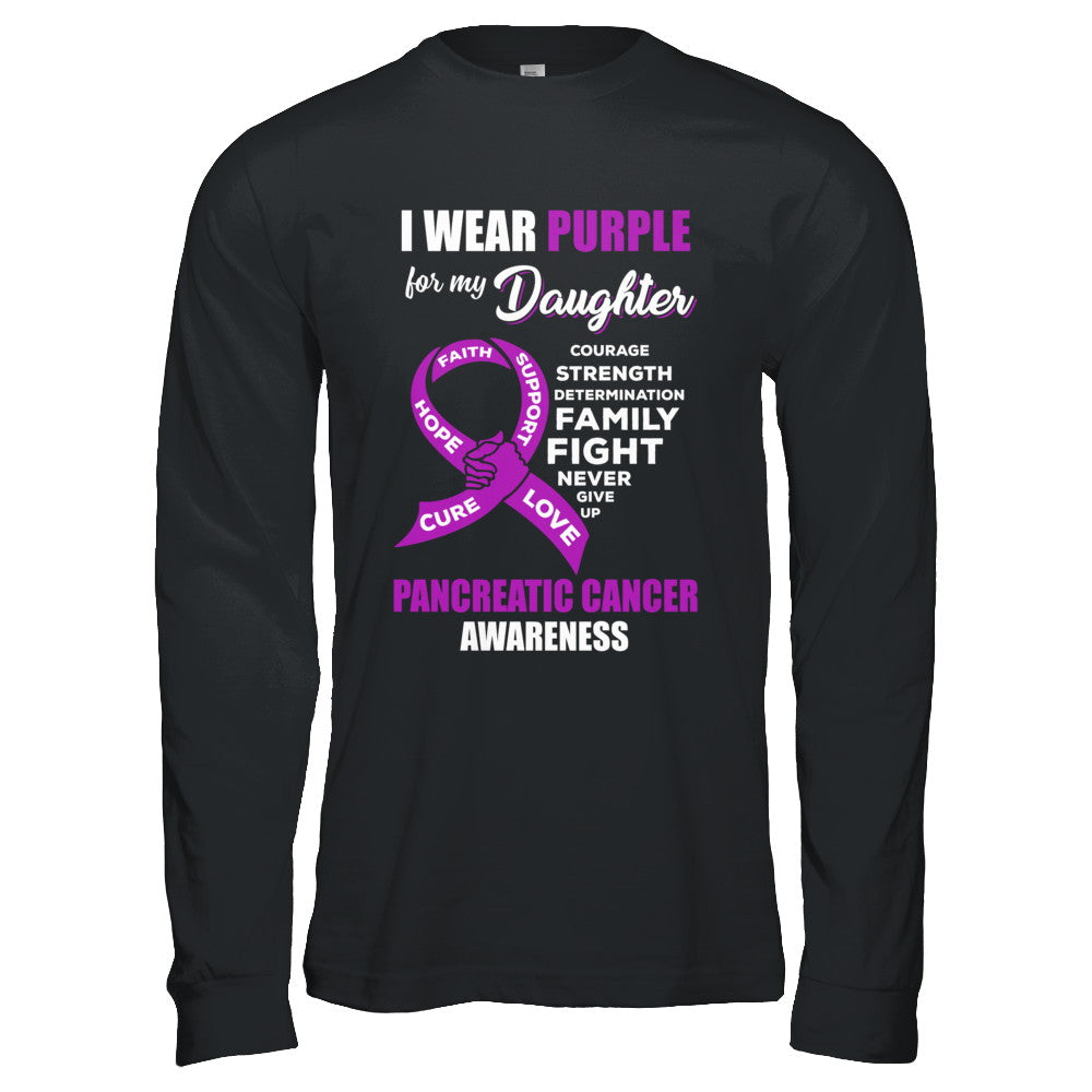 Pancreatic Cancer I Wear Purple For My Daughter Dad Mom T-Shirt & Hoodie | Teecentury.com