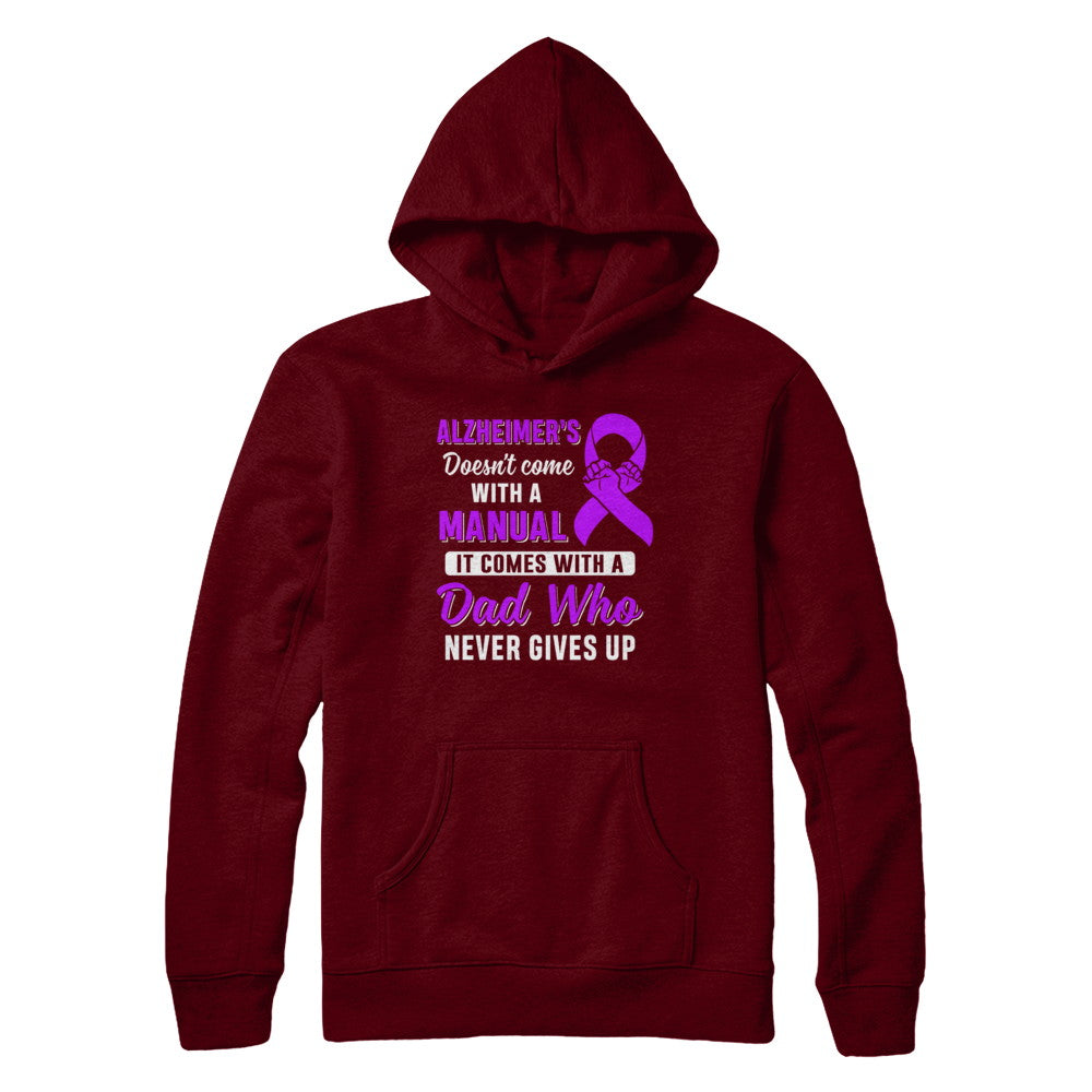 Alzheimer's Doesn't Come With A Manual Dad T-Shirt & Hoodie | Teecentury.com
