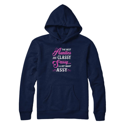 The Best Aunties Are Classy Sassy Funny Aunt T-Shirt & Tank Top | Teecentury.com