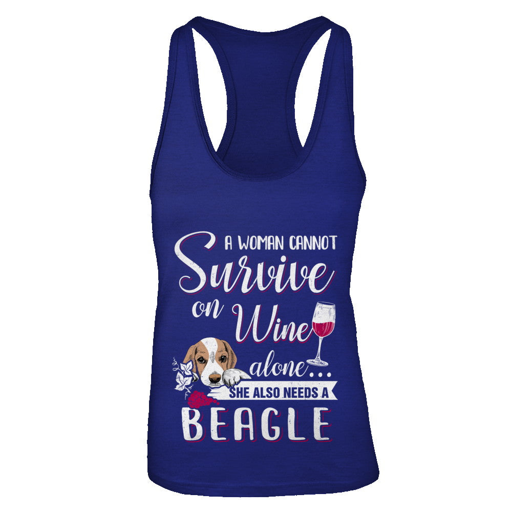 A Woman Can't Survive On Wine Alone Beagle Dog T-Shirt & Tank Top | Teecentury.com