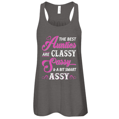 The Best Aunties Are Classy Sassy Funny Aunt T-Shirt & Tank Top | Teecentury.com