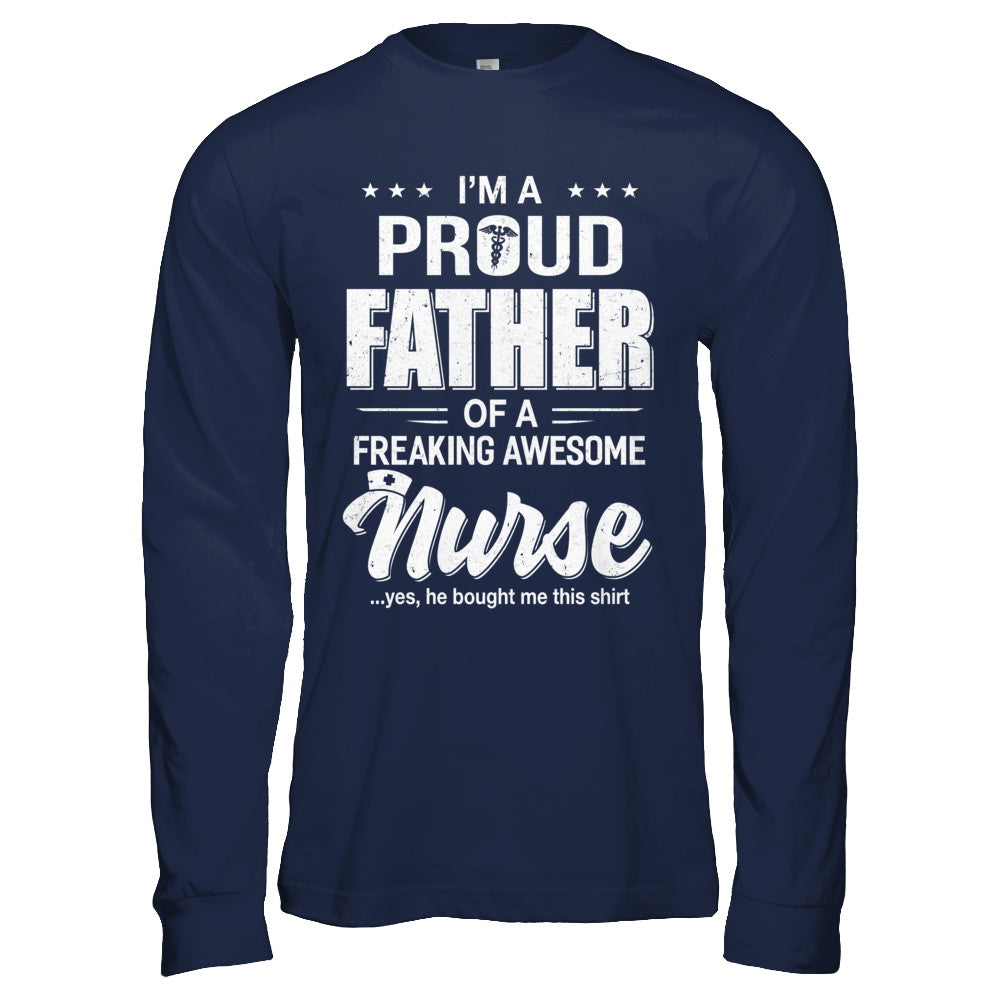 I'm A Proud Father From Awesome Nurse Son Dad T-Shirt & Hoodie | Teecentury.com