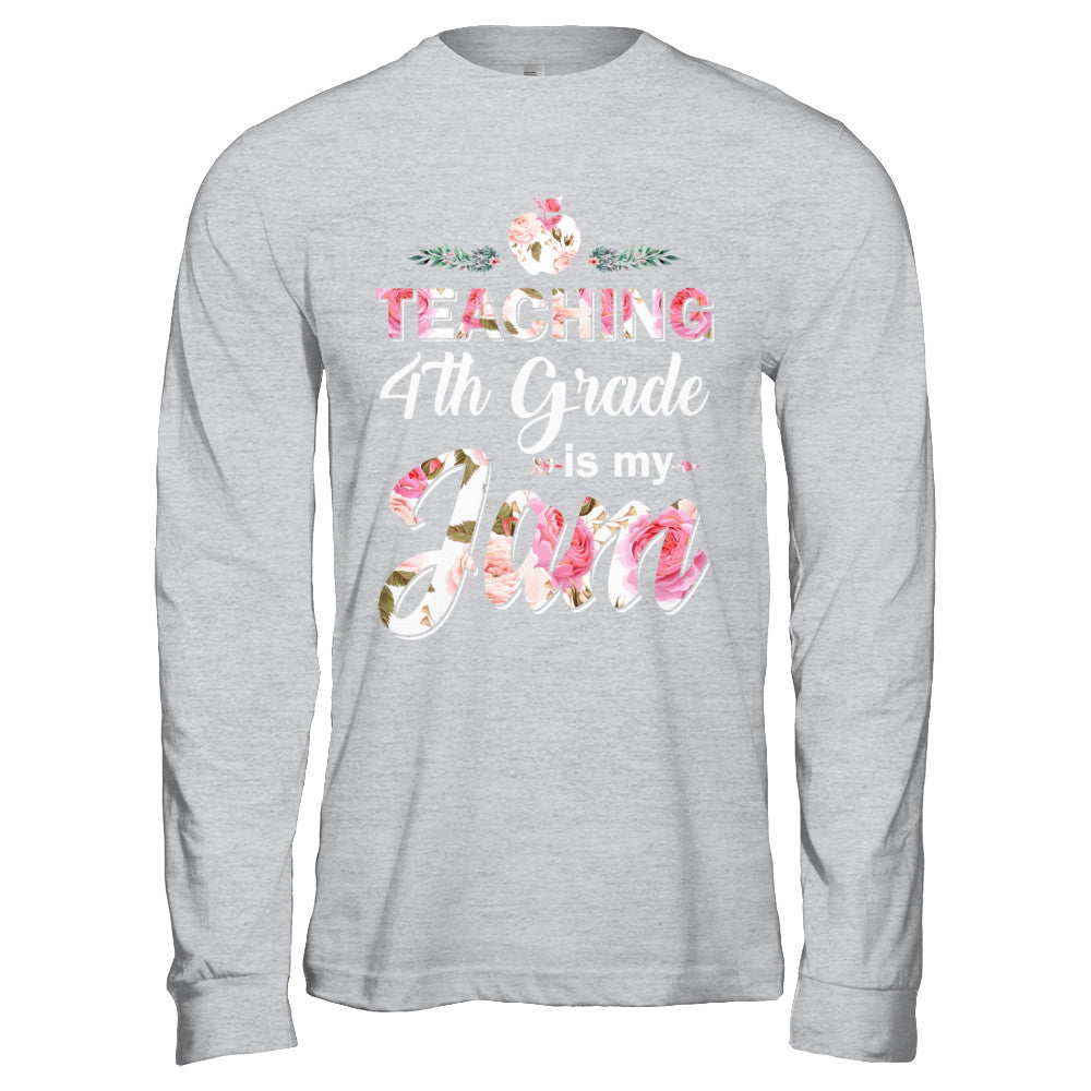 Teaching 4th Grade Is My Jam Back To School Teacher T-Shirt & Hoodie | Teecentury.com
