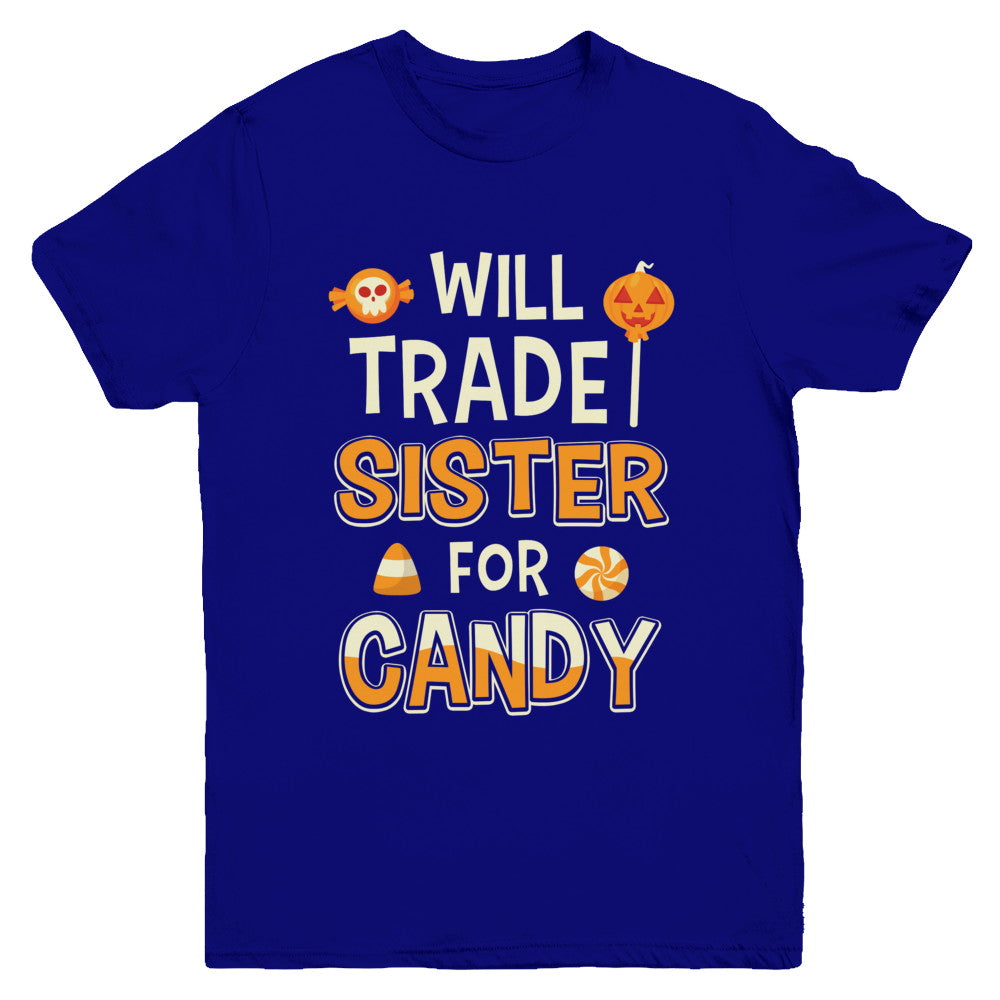 Will Trade Sister For Candy Funny Brother Halloween Youth Youth Shirt | Teecentury.com