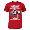 I Asked God To Make Me A Better Man He Sent Me My Grandsons T-Shirt & Hoodie | Teecentury.com