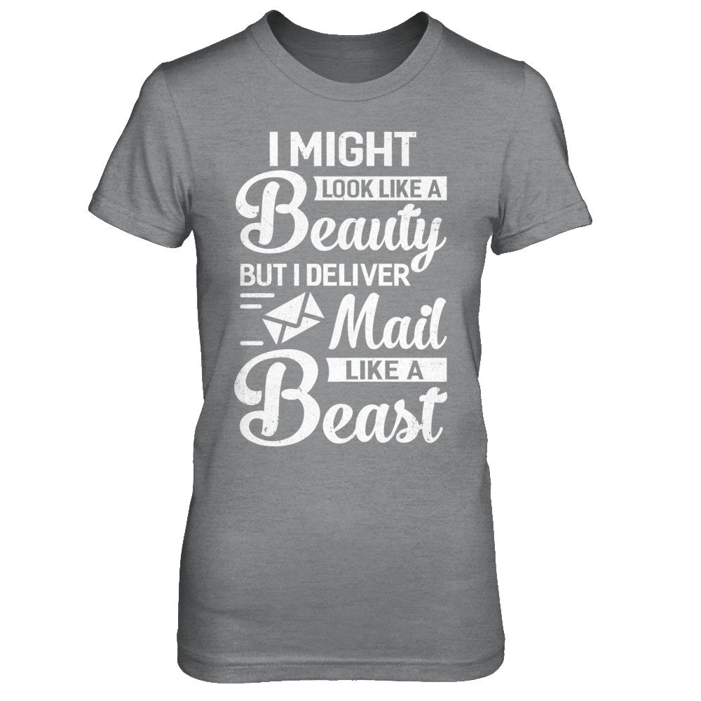 Postal Worker I Might Look Like A Beauty T-Shirt & Hoodie | Teecentury.com