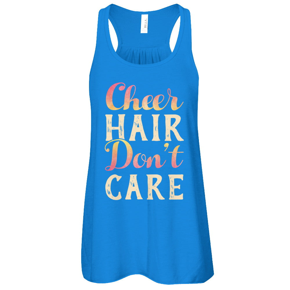 Cheer Hair Don't Care T-Shirt & Tank Top | Teecentury.com