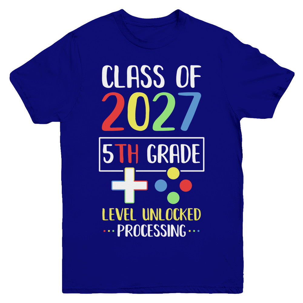 Class Of 2027 5th Grade Level Unlock Gaming Back Go School Youth Youth Shirt | Teecentury.com