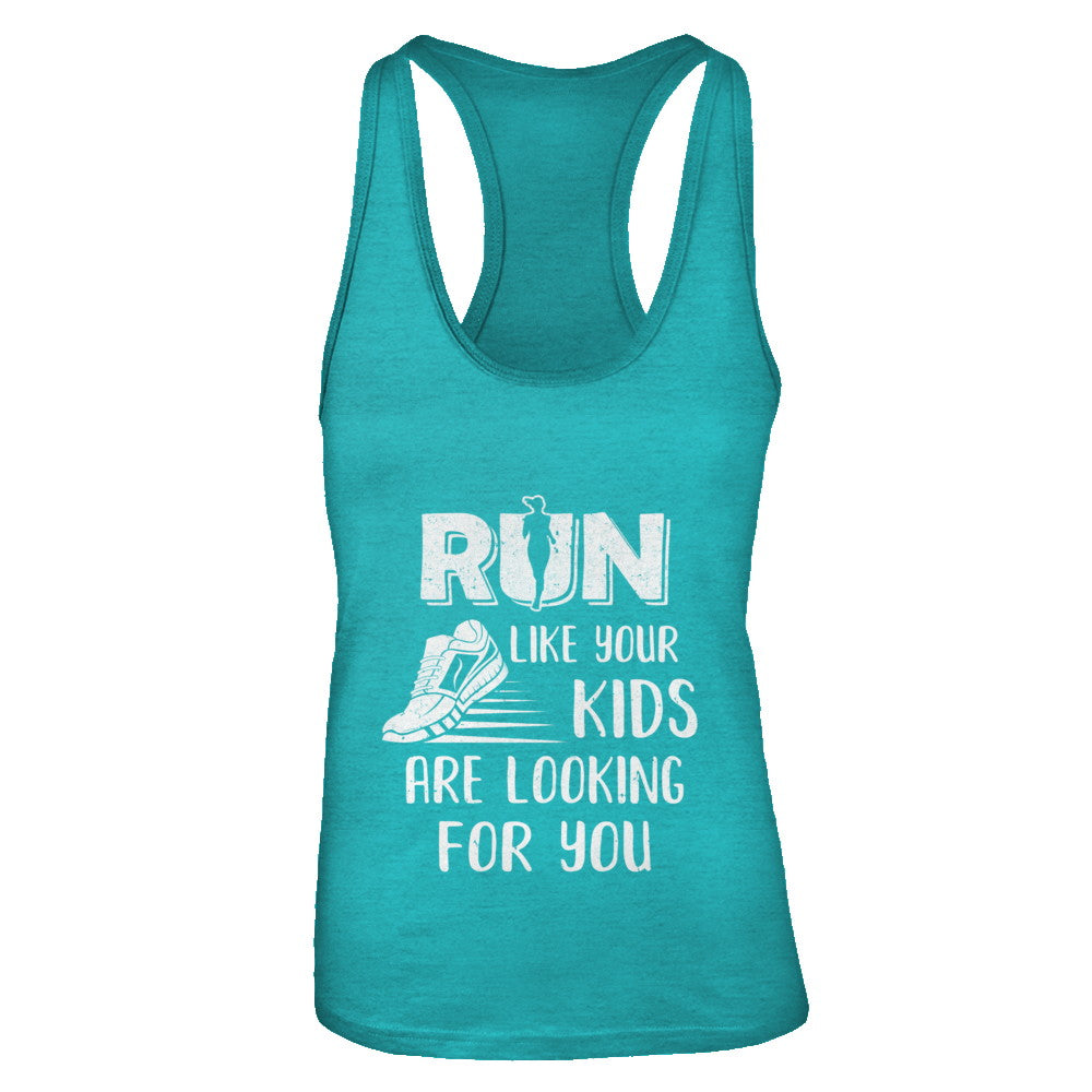 Run Like Your Kids Are Looking For You Funny Mom Mommy T-Shirt & Tank Top | Teecentury.com