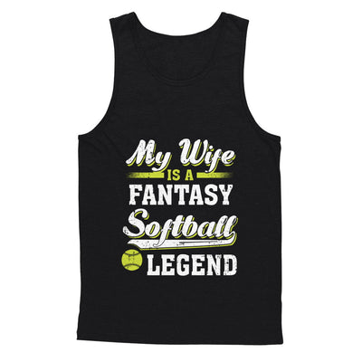 My Wife Is A Fantasy Softball Legend T-Shirt & Hoodie | Teecentury.com