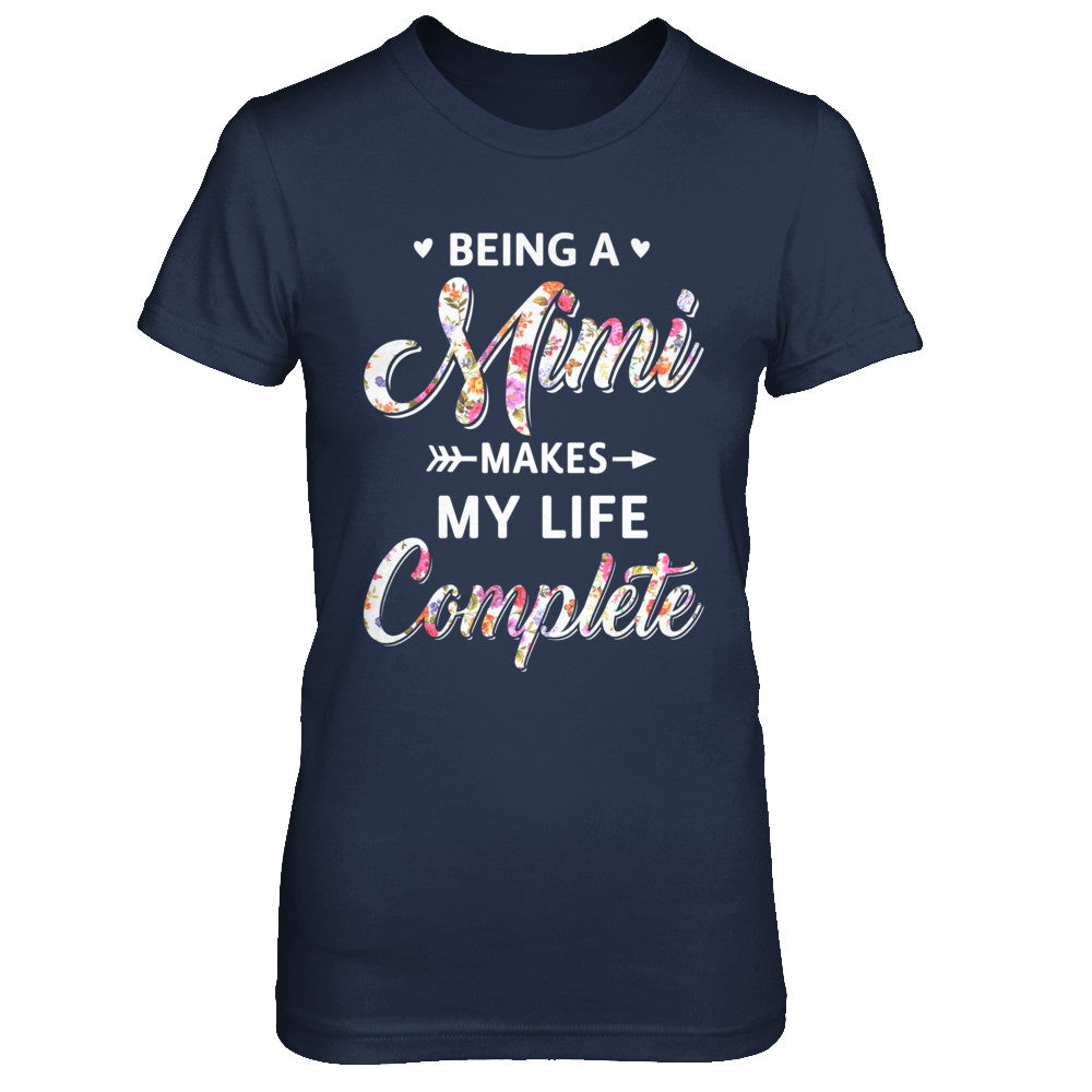 Being A Mimi Makes My Life Complete Mothers Day T-Shirt & Hoodie | Teecentury.com