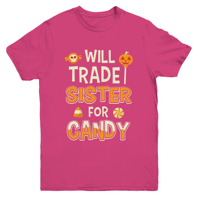 Will Trade Brother For Candy Funny Sister Halloween Youth Youth Shirt | Teecentury.com