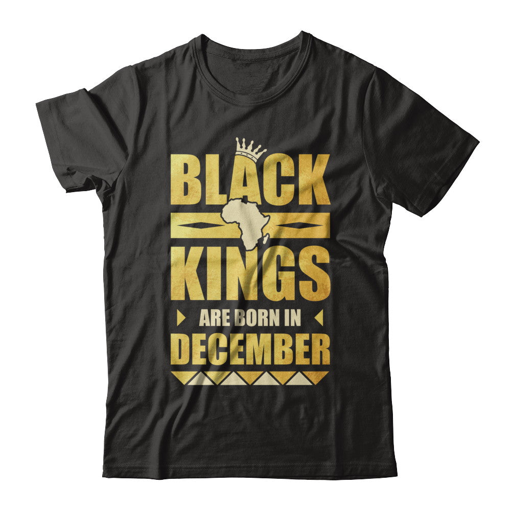 Black Kings Are Born In December Birthday T-Shirt & Hoodie | Teecentury.com