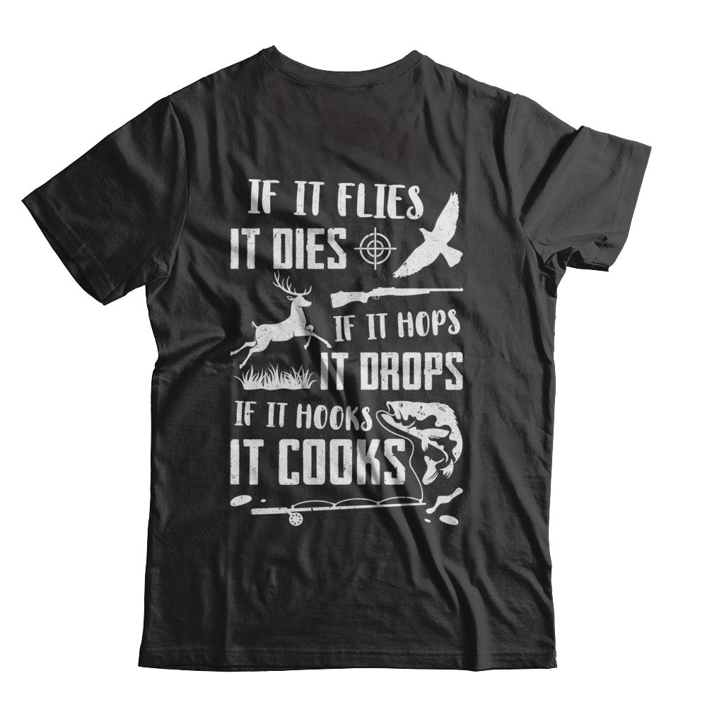 If It Flies If It Hops If It Hooks Funny Hunting Fishing Gift T-shirts unisex Tees Black/S