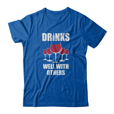 Drinks Well With Others Funny Drinking Wine T-Shirt & Tank Top | Teecentury.com